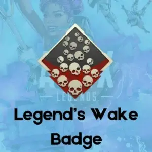Apex Legends Legend’s Wake Badge – 20 Kill Achievement for Apex Legends Boosting